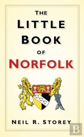 The Little Book Of Norfolk