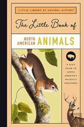The Little Book Of North American Mammals