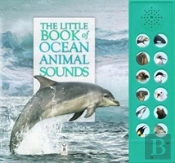 The Little Book Of Ocean Animal Sounds