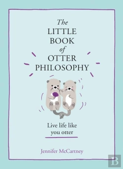 Bertrand.pt - The Little Book Of Otter Philosophy