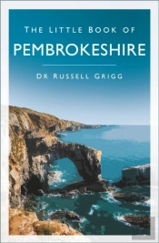 The Little Book Of Pembrokeshire