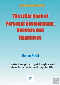 Bertrand.pt - The Little Book Of Personal Development, Success And Happiness - Second Edition