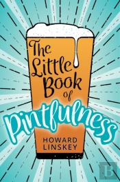 The Little Book Of Pintfulness