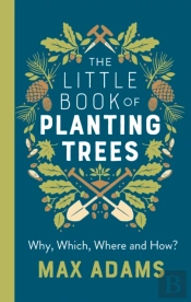 The Little Book Of Planting Trees