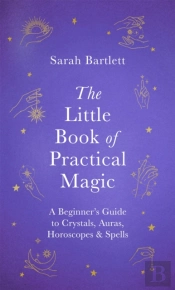 The Little Book Of Practical Magic