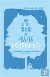 The Little Book Of Prayer Experiments