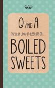 The Little Book Of Questions On Boiled Sweets