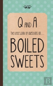 The Little Book Of Questions On Boiled Sweets