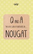 The Little Book Of Questions On Nougat