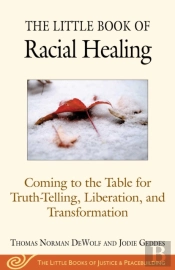 The Little Book Of Racial Healing