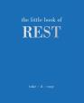 The Little Book Of Rest