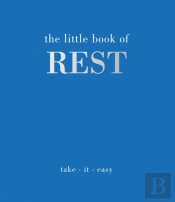 The Little Book Of Rest