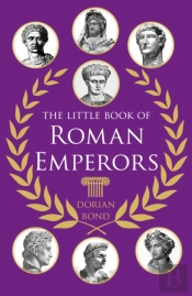 The Little Book Of Roman Emperors