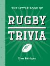 The Little Book Of Rugby Trivia
