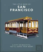 The Little Book Of San Francisco