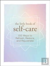 The Little Book Of Self-Care