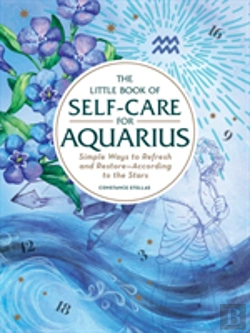 Bertrand.pt - The Little Book Of Self-Care For Aquarius