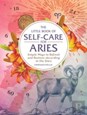 The Little Book Of Self-Care For Aries