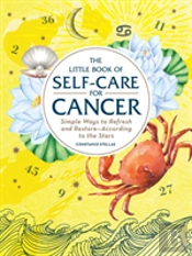 The Little Book Of Self-Care For Cancer