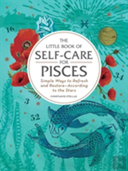 Bertrand.pt - The Little Book Of Self-Care For Pisces