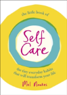 The Little Book Of Self-Care