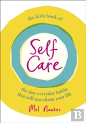 The Little Book Of Self-Care
