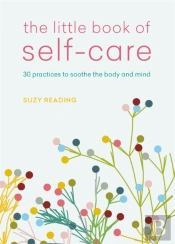 The Little Book Of Self-Care