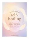 The Little Book Of Self-Healing