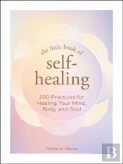 The Little Book Of Self-Healing