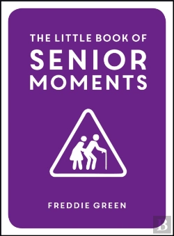Bertrand.pt - The Little Book Of Senior Moments