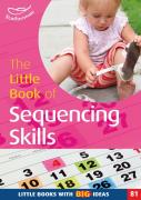 The Little Book Of Sequencing Skills