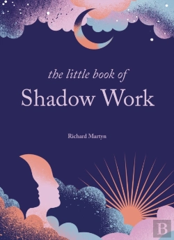 Bertrand.pt - The Little Book Of Shadow Work