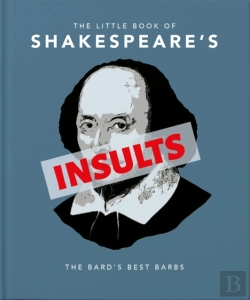 Bertrand.pt - The Little Book Of Shakespeare'S Insults