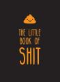 The Little Book Of Shit