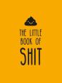 The Little Book Of Shit