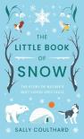 The Little Book Of Snow