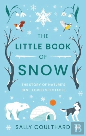The Little Book Of Snow