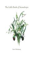 The Little Book Of Snowdrops