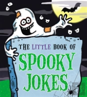 The Little Book Of Spooky Jokes