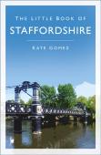 The Little Book Of Staffordshire