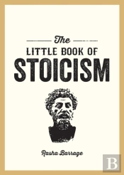 The Little Book Of Stoicism