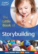 The Little Book Of Storybuilding