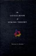 The Little Book Of String Theory