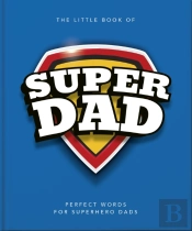 The Little Book Of Superdad
