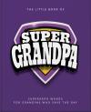 The Little Book Of Supergrandpa