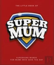 The Little Book Of Supermum