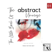 The Little Book Of The Abstract Universe