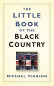 The Little Book Of The Black Country