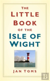The Little Book Of The Isle Of Wight