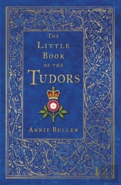 The Little Book Of The Tudors